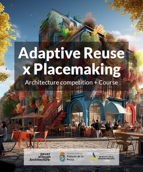 Adaptive Reuse x Placemaking Competition + Course